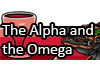 The Alpha and the Omega